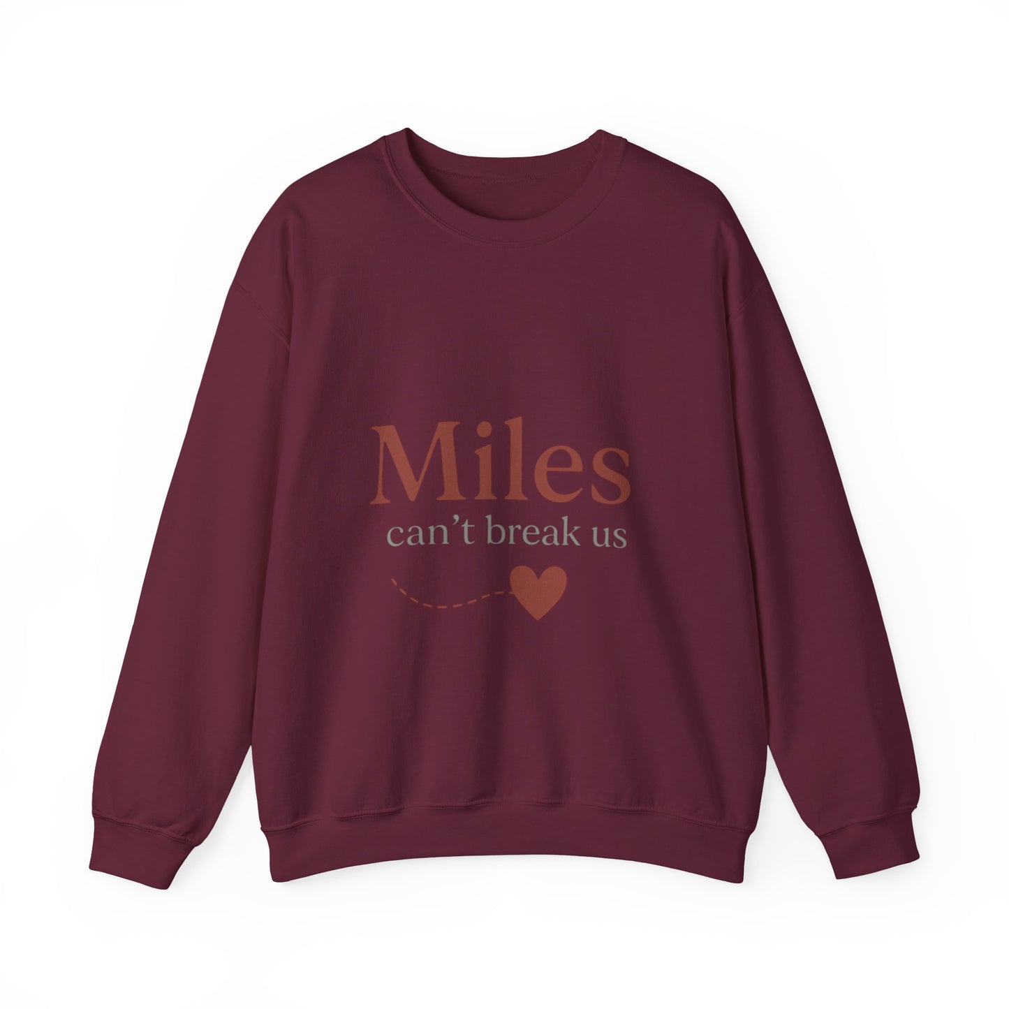 Miles Can't Break Us Crewneck Sweatshirt