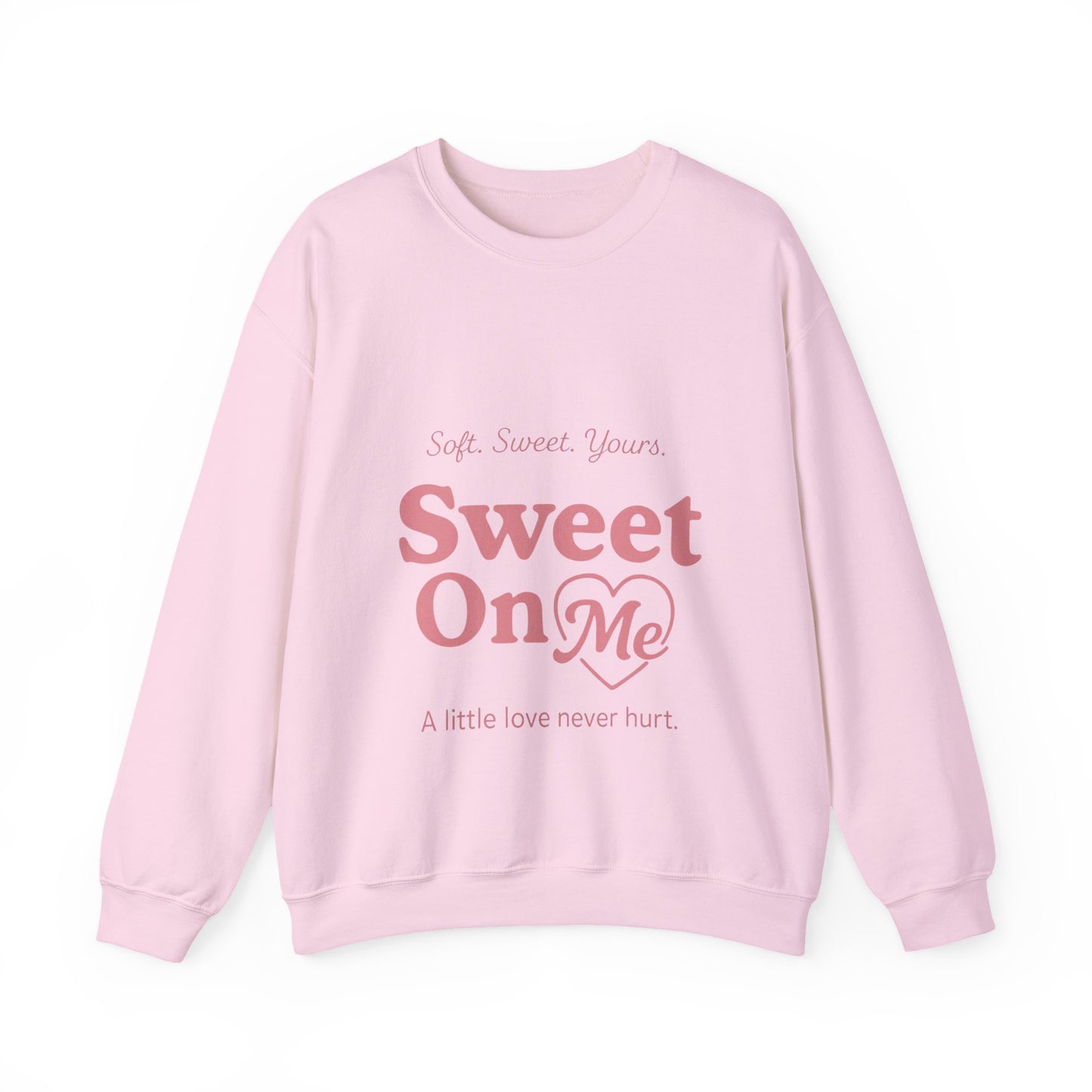 "Sweet On Me" Crewneck Sweatshirt — Cute Casual Pullover