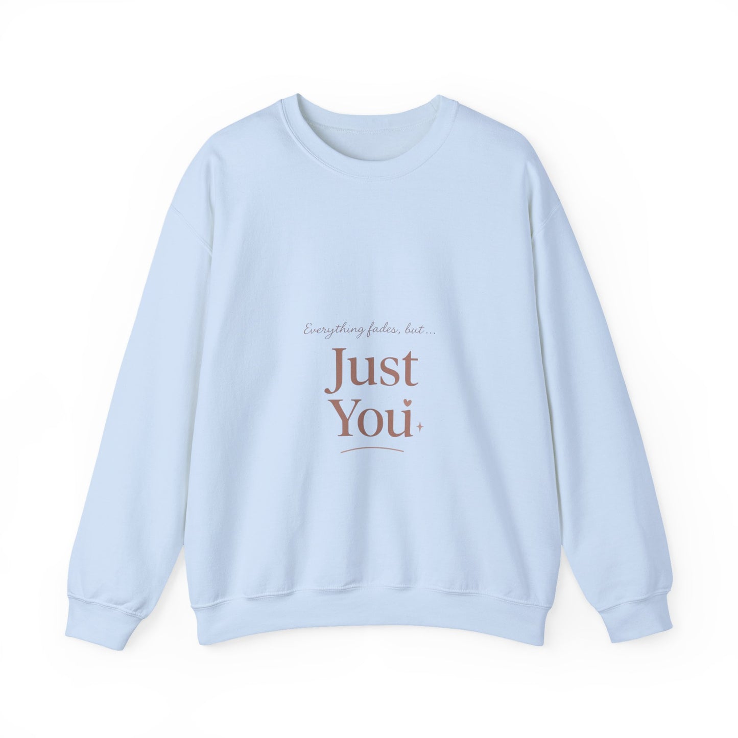 Just You minimalist text Sweatshirt | neutral typography crewneck