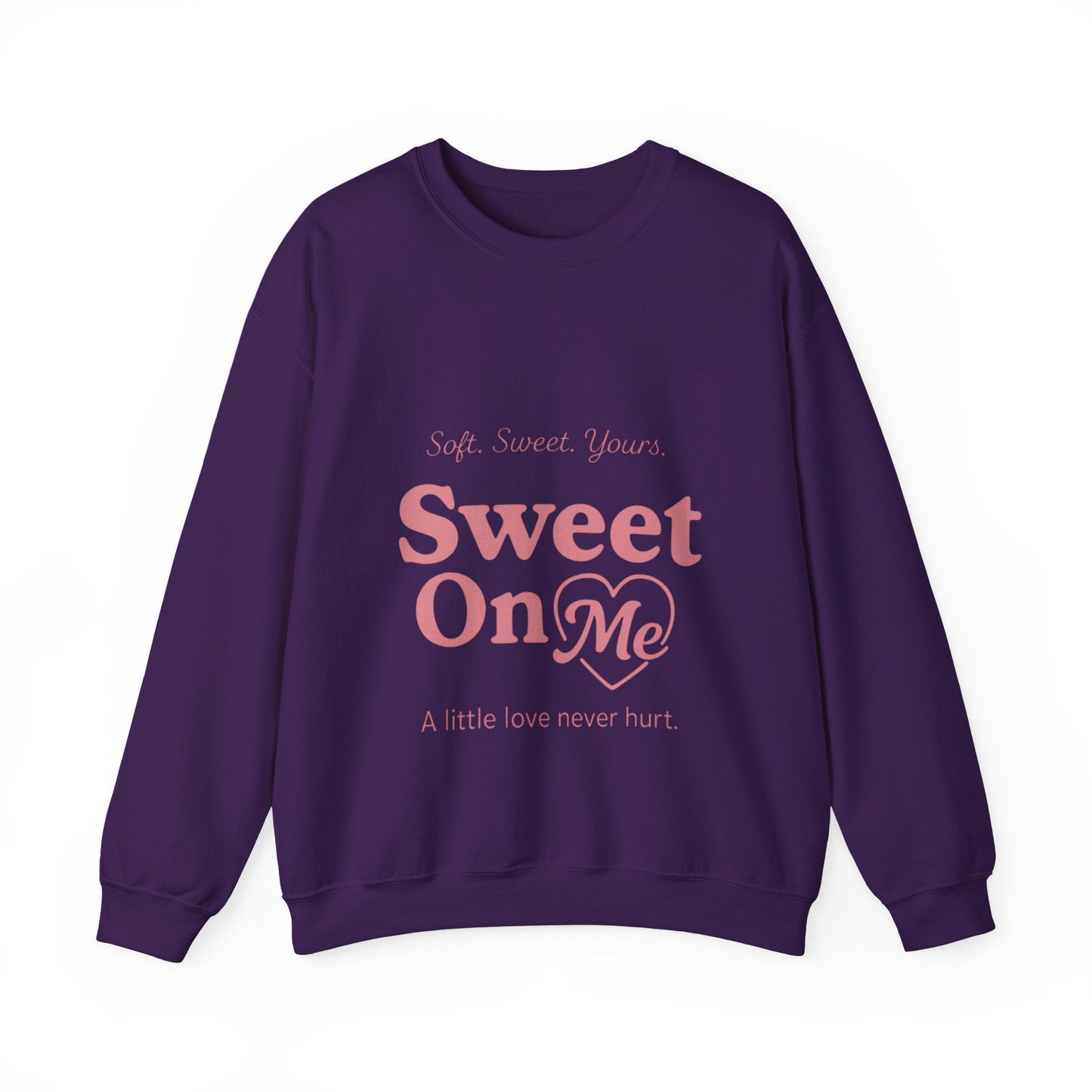 "Sweet On Me" Crewneck Sweatshirt — Cute Casual Pullover Printify