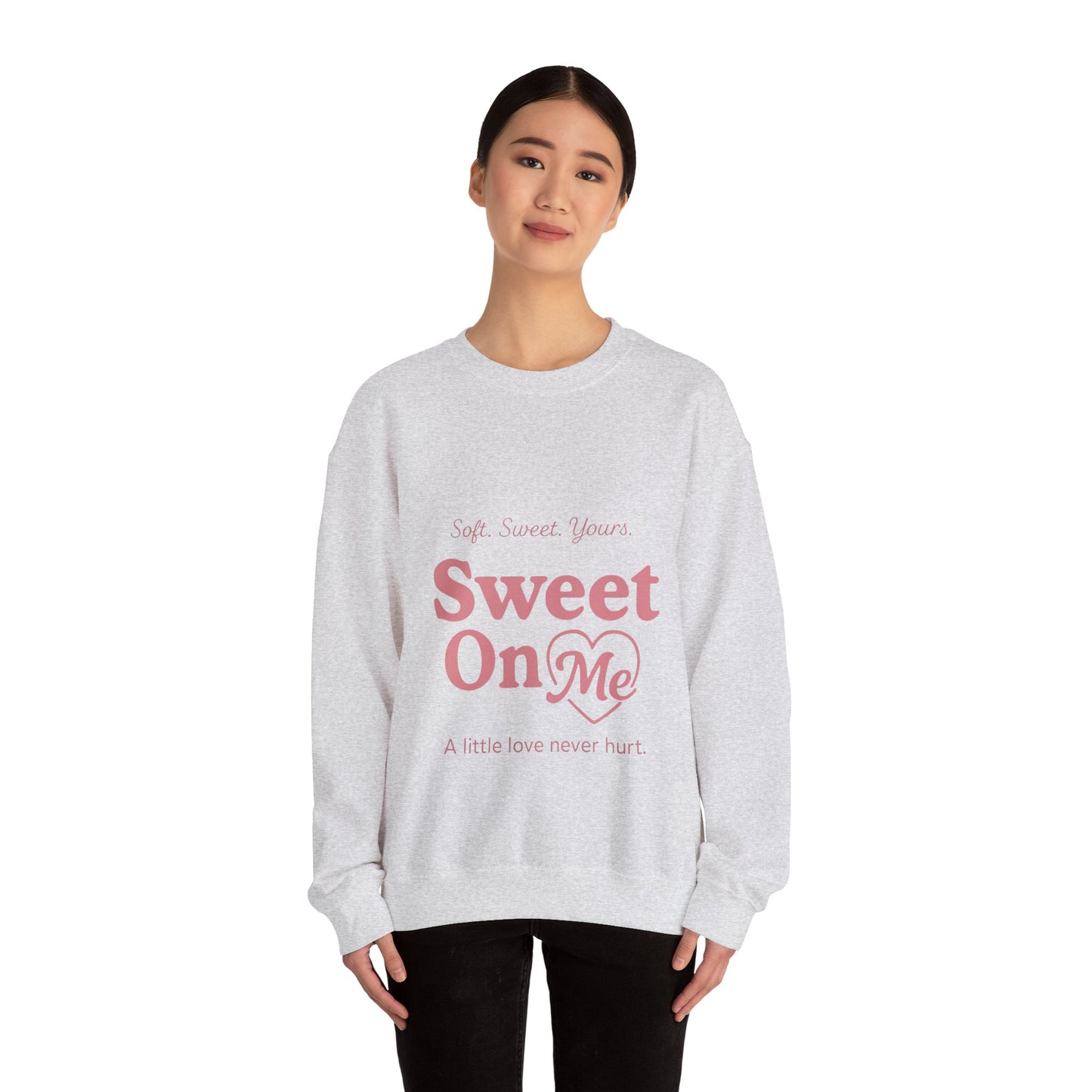 "Sweet On Me" Crewneck Sweatshirt — Cute Casual Pullover