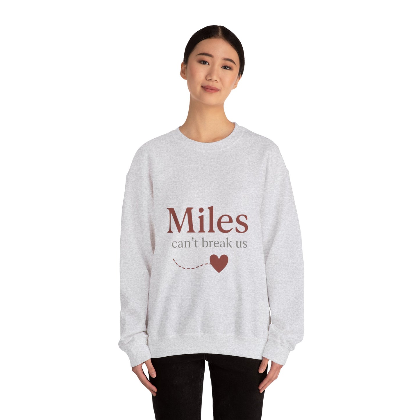 Miles Can't Break Us Crewneck Sweatshirt