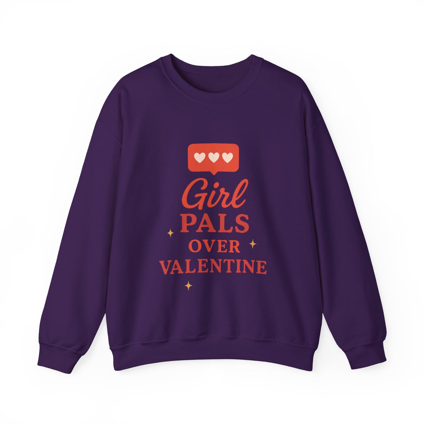 Girl Pals Over Valentine Sweatshirt | Feminist Valentine Crewneck