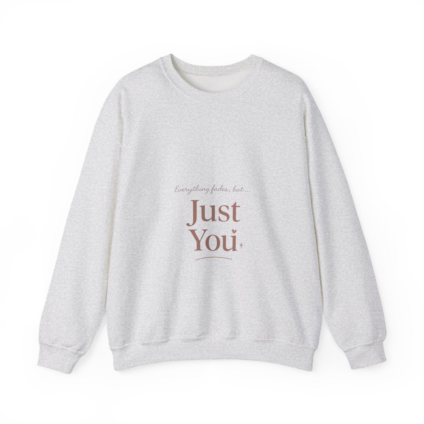 Just You minimalist text Sweatshirt | neutral typography crewneck