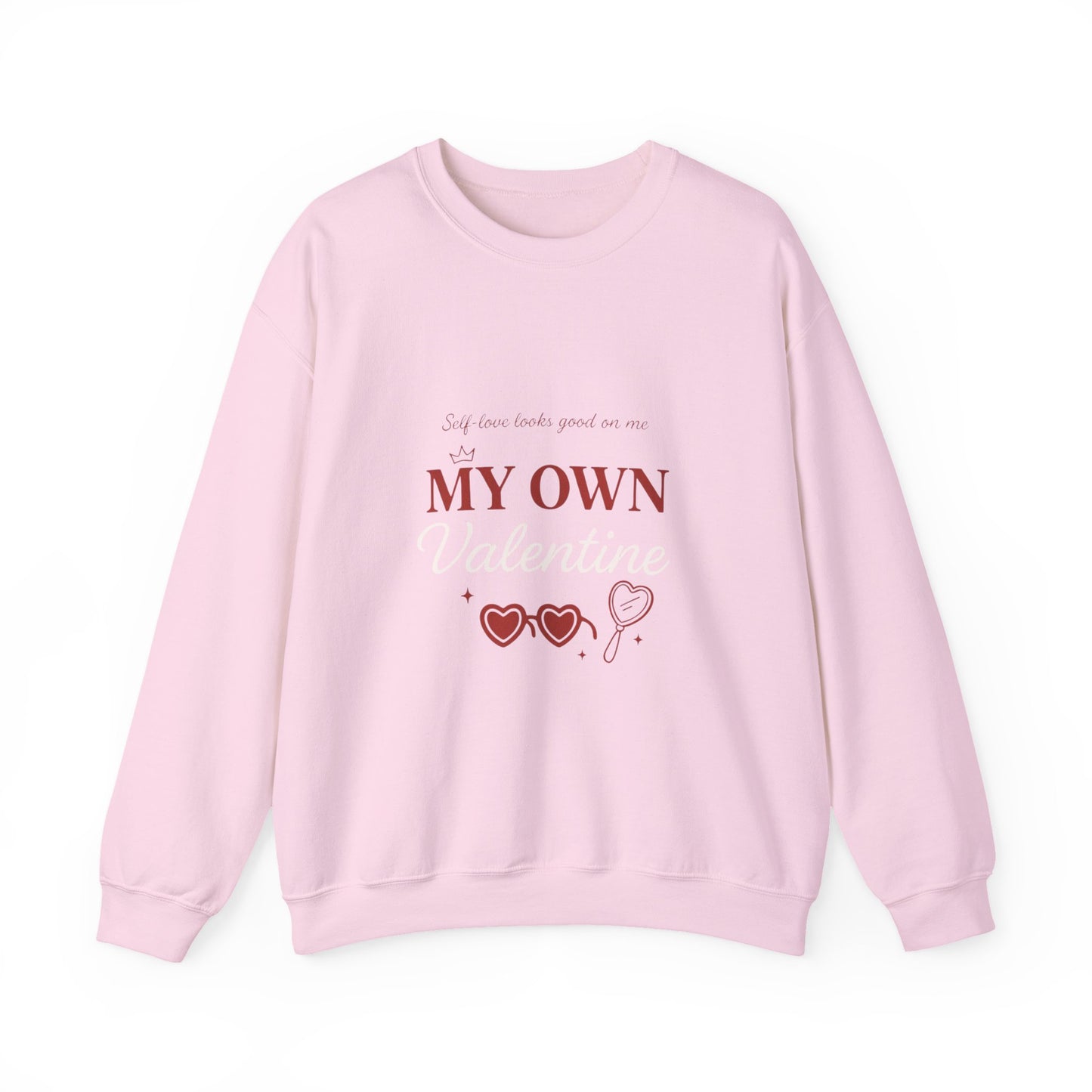 My Own Valentine Sweatshirt