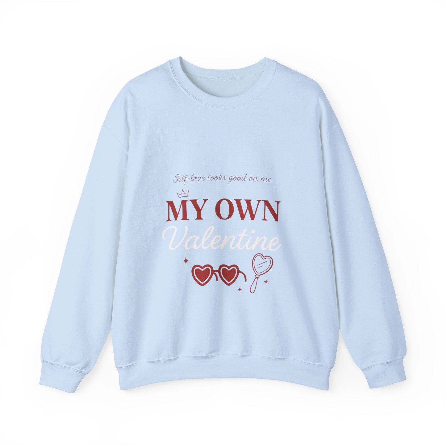 My Own Valentine Sweatshirt Printify