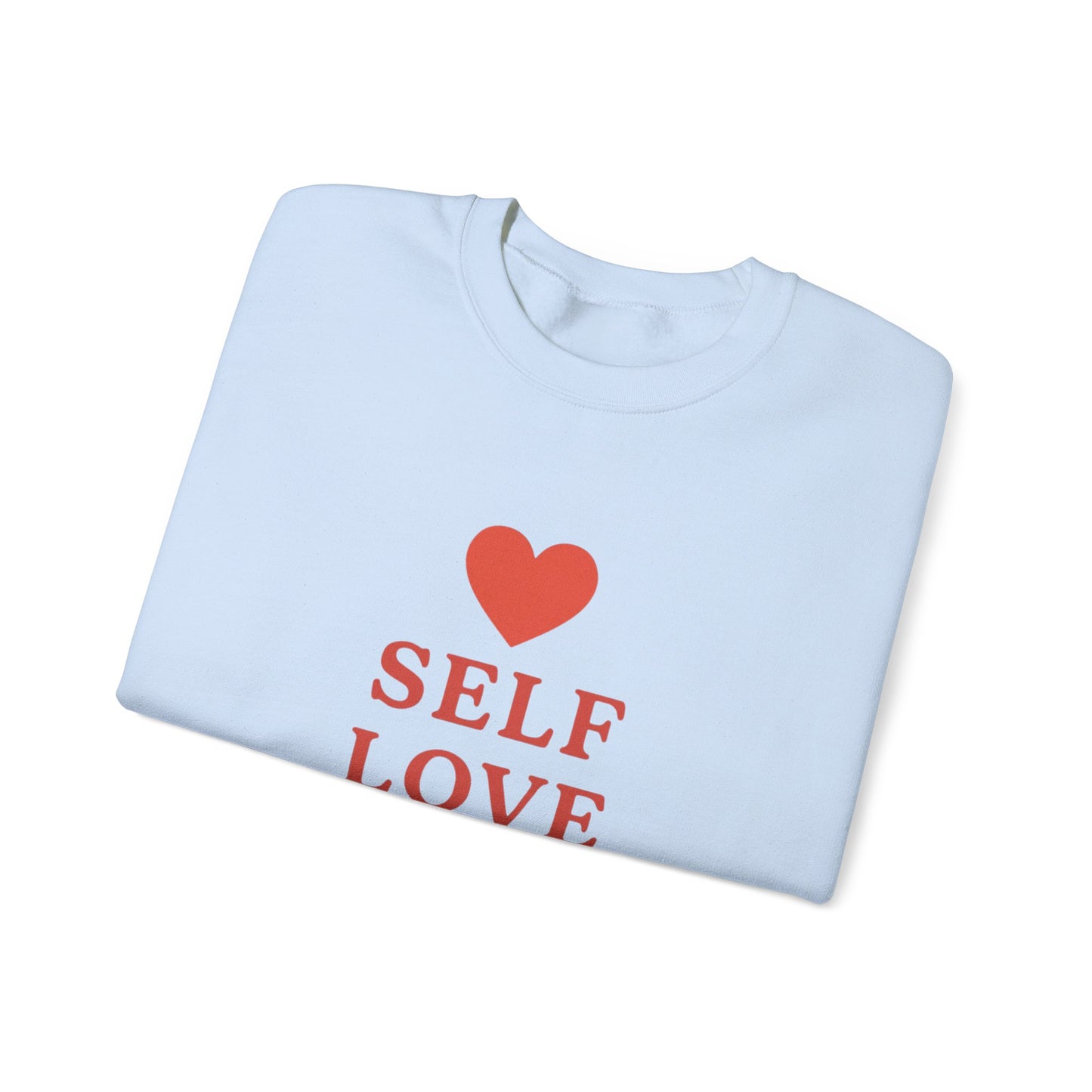 Self Love Club Crewneck Sweatshirt — Inspirational Self-Care Pullover