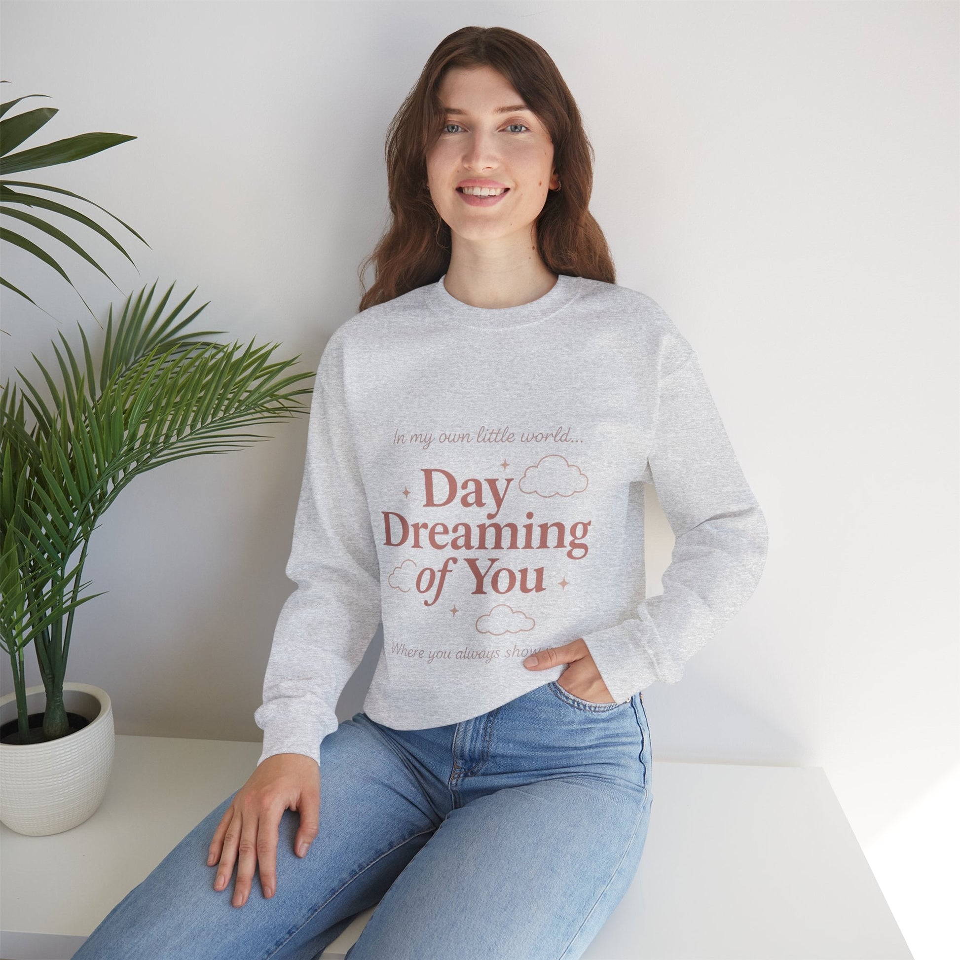 Day Dreaming of You Crewneck Sweatshirt — Romantic Graphic Sweatshirt Printify